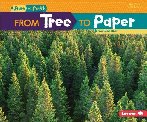 From Tree to Paper by Marshall, Pam