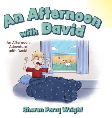 An Afternoon with David: An Afternoon Adventure with David by Perry Wright, Sharon