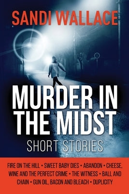 Murder In The Midst by Wallace, Sandi