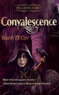 Convalescence by McCoy, Shaun O.