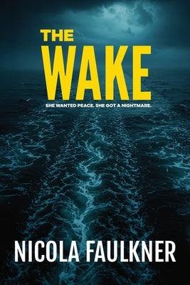 The Wake by Faulkner, Nicola