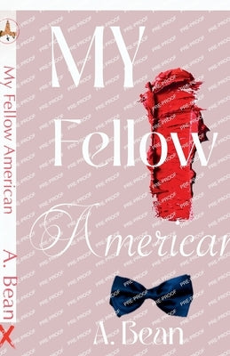 My Fellow American by Bean, A.