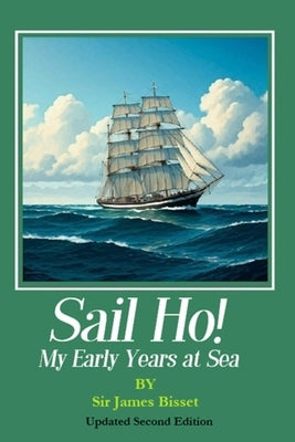 Sail Ho! by Bisset, James
