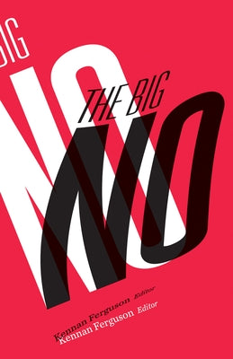 The Big No by Ferguson, Kennan