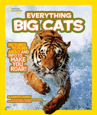 National Geographic Kids Everything Big Cats by Carney, Elizabeth