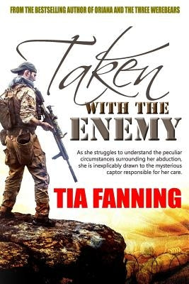 Taken With The Enemy by Fanning, Tia