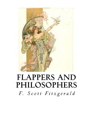 Flappers and Philosophers by Fitzgerald, F. Scott