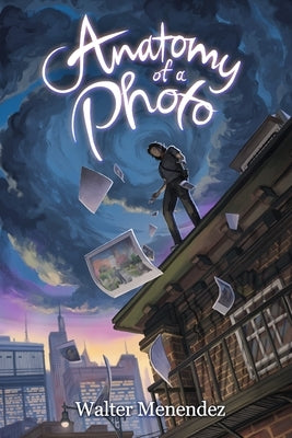 Anatomy Of A Photo by Menendez, Walter