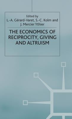 Economics of Reciprocity, Giving and Altruism by Ythier, J.