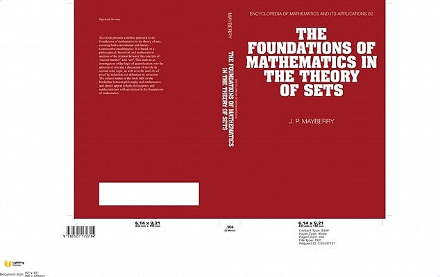 The Foundations of Mathematics in the Theory of Sets by Mayberry, John P.