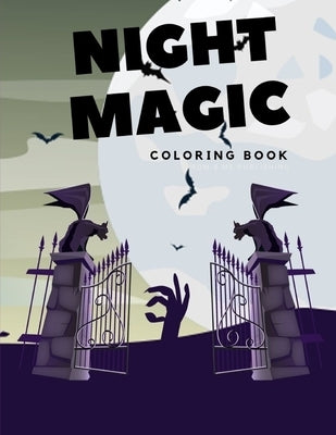 Night Magic: Horror Coloring Pages for Special Season with Ghost Zombies Skull Ghost Doll Mummy Children kids teen Book by Publishing, Mom &. Me
