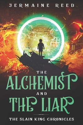 The Alchemist and the Liar by Reed, Jermaine