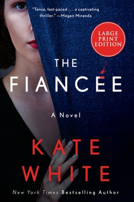 The Fiancée by White, Kate