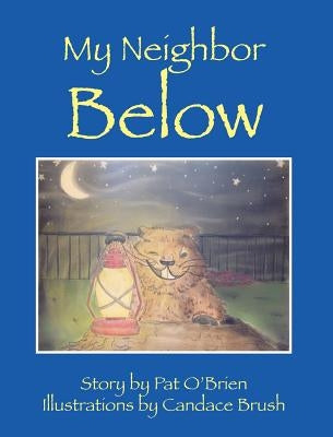 My Neighbor Below by O'Brien, Pat