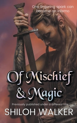 Of Mischief and Magic by Walker, Shiloh