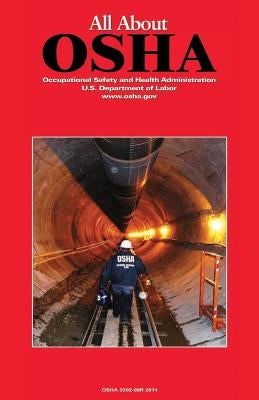 All About OSHA: (3302-09r 2014) by Administration, Occupational Safety and