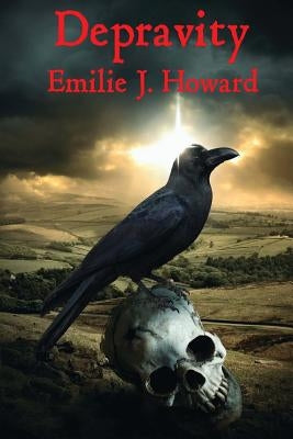 Depravity by Howard, Emilie J.