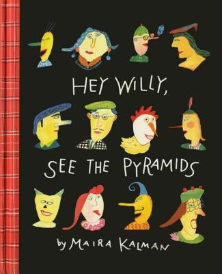 Hey Willy, See the Pyramids by Kalman, Maira