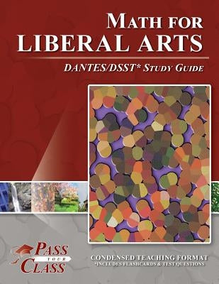 DSST Math for Liberal Arts DANTES Test Study Guide by Passyourclass