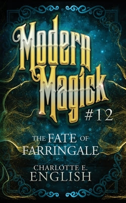 The Fate of Farringale by English, Charlotte E.