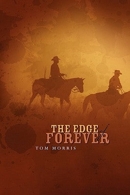 The Edge of Forever by Morris, Tom