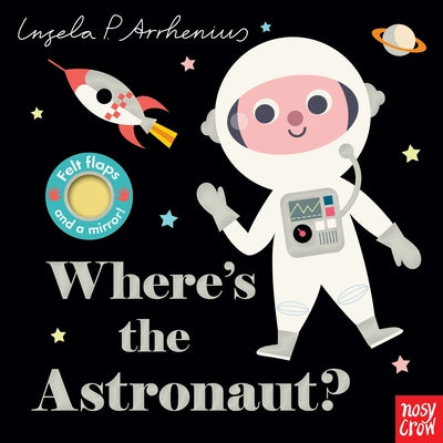 Where's the Astronaut? by Arrhenius, Ingela P.