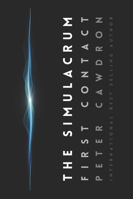 The Simulacrum by Cawdron, Peter