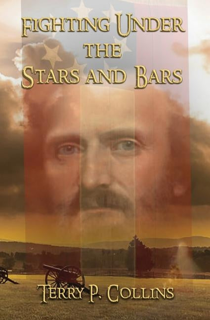 Fighting Under the Stars and Bars by Collins, Terry P.