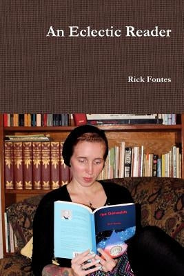 An Eclectic Reader by Fontes, Rick