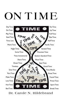 On Time by Hildebrand, Dr Carole N.