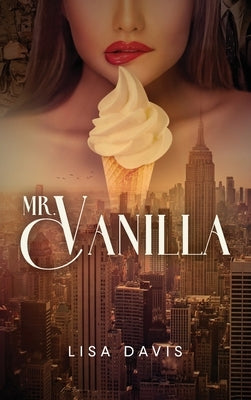 Mr. Vanilla by Davis, Lisa