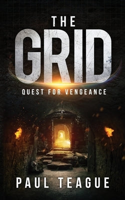 The Grid 2: Quest for Vengeance: Fall of Justice by Teague, Paul