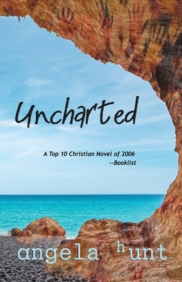Uncharted by Hunt, Angela E.