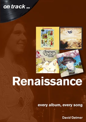 Renaissance: Every Album, Every Song by 