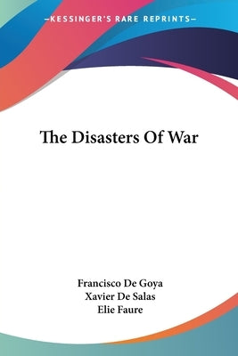 The Disasters Of War by De Goya, Francisco