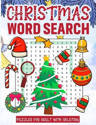 Christmas Word Search Puzzles for Adult with Solution: Challenging Brain Exercise Word Search Puzzles Activity Games Holiday Fun with Perfect Gift Boo by Penaham, Fralaura