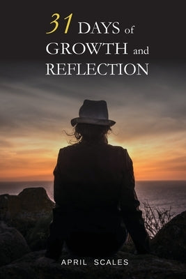 31 Days of Growth and Reflection by Scales, April
