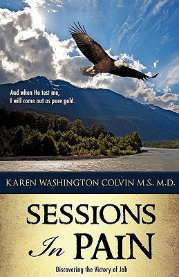 Sessions In Pain by Colvin M. S., Karen Washington