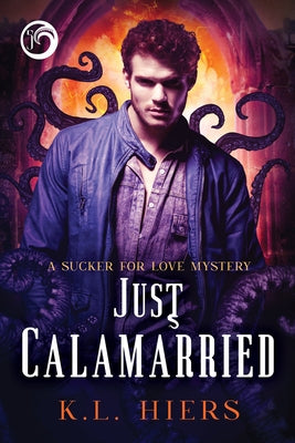 Just Calamarried: Volume 5 by Hiers, K. L.
