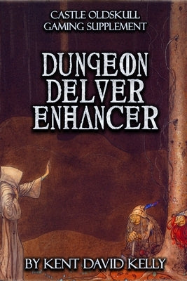 CASTLE OLDSKULL Gaming Supplement Dungeon Delver Enhancer by Kelly, Kent David