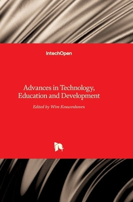 Advances in Technology: Education and Development by Kouwenhoven, Wim