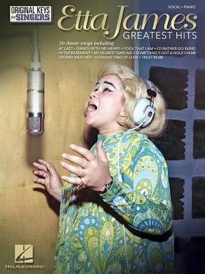 Etta James: Greatest Hits - Original Keys for Singers by James, Etta