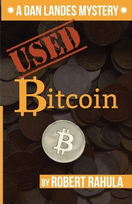 Used Bitcoin by Rahula, Robert