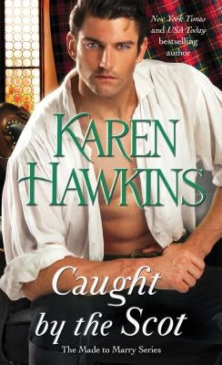Caught by the Scot by Hawkins, Karen