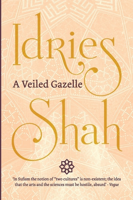 A Veiled Gazelle: Seeing How to See (Pocket Edition) by Shah, Idries