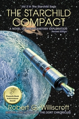 The Starchild Compact: A Novel of Interplanetary Exploration by Williscroft, Robert G.