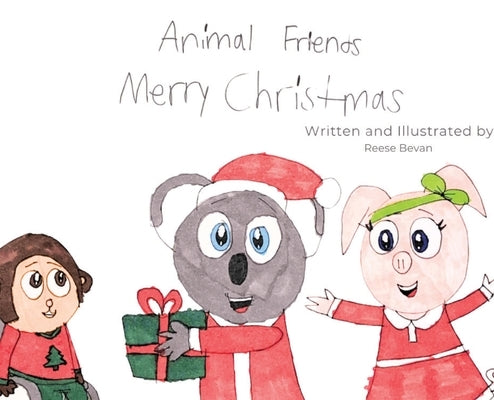 Animal Friends Merry Christmas by Bevan, Reese