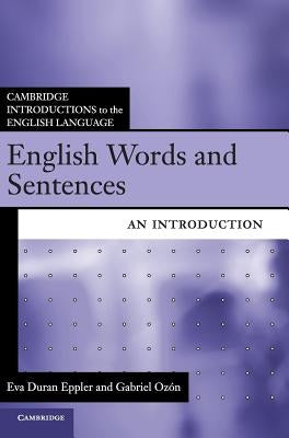 English Words and Sentences: An Introduction by Eppler, Eva Duran