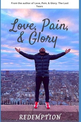Love, Pain, & Glory: Redemption by Brown LLC, Lovanda