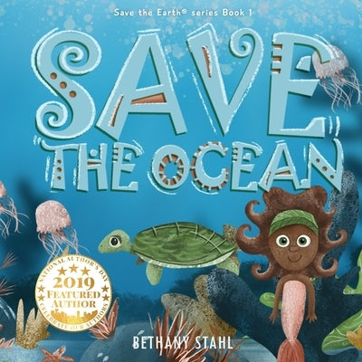 Save the Ocean by Stahl, Bethany
